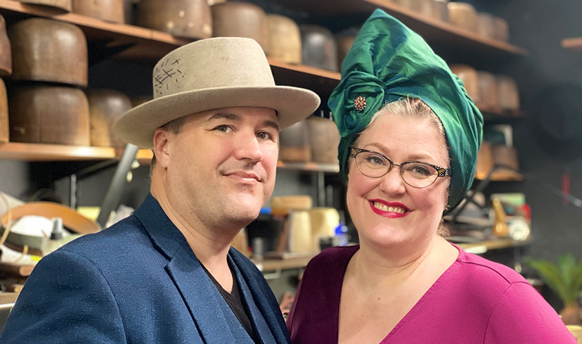 John and Kate McLaughlin of The Brass Rooster and Hen House Hats (soon to be McLaughlin & Hayes Hat Co.).